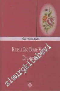 Kilisli Ebu Bekir Vahid Divançesi -