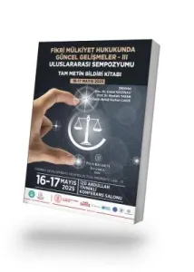Fikri Mülkiyet Hukukunda Güncel Gelişmeler - III Uluslararası Sempozyumu