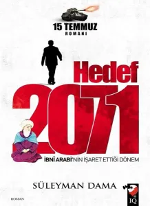 Hedef 2017; İbni Arabi'nin İşaret Ettiği Dönem