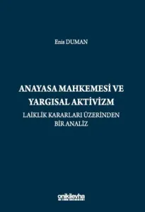 Anayasa Mahkemesi ve Yargısal Aktivizm