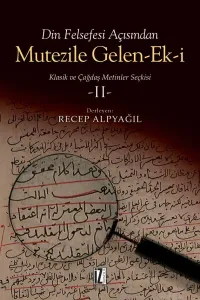Din Felsefesi Açısından Mutezile Gelen Ek-i Klasik ve Çağdaş Metinler Seçkisi 2
