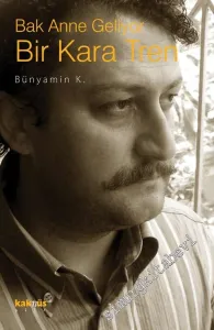 Bak Anne Geliyor Bir Kara Tren -         2008