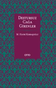 Destursuz Çağa Girenler