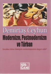 Modernizm Postmodernizm ve Türban