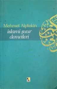 İSLAMİ ŞUUR DEMETLERİ