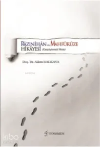 Razınihan ile Mahfürüze Hikayesi ;(Karşılaştırmalı Metin)