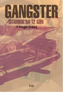 Gangster; İstanbul'da 12 Gün