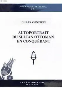 Autoportrait Du Sultan Ottoman En Conquérant