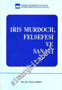 Iris Murdoch, Felsefesi ve Sanatı -        1989