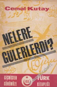 Nelere Gülerlerdi : Ağlamamak İçin  -        1970