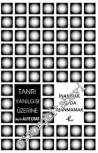 Tanrı Yanılgısı Üzerine: İnanmak ya da İnanmamak -