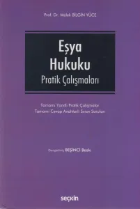 Eşya Hukuku Pratik Çalışmaları