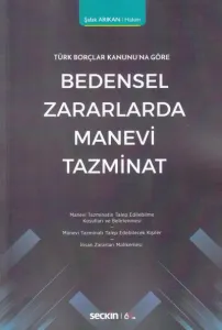 Bedensel Zararlarda Manevi Tazminat