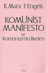 Komünist Manifesto ve Komünizmin İlkeleri