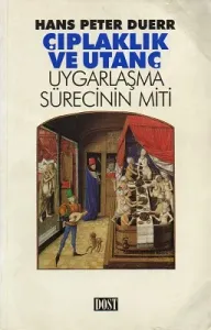 Çıplaklık ve Utanç Uygarlaşma Sürecinin Miti