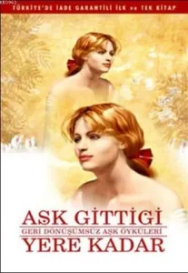 Aşk Gittiği Yere Kadar