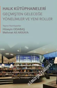 Halk Kütüphaneleri Geçmişten Geleceğe Yönelimler ve Yeni Roller -         2018