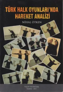 Türk Halk Oyunları'nda Hareket Analizi