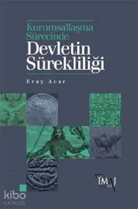 Kurumsallaşma Sürecinde Devletin Sürekliliği
