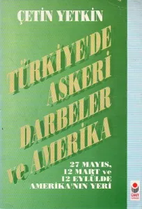 Türkiye'de Askeri Darbeler ve Amerika