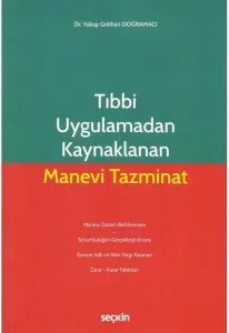 Tıbbi Uygulamadan Kaynaklanan Manevi Tazminat