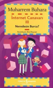 İnternet Canavarı 3:  Neredesin Burcu?