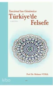 Tanzimat'tan Günümüze Türkiye'de Felsefe