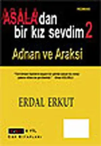 Asala'dan Bir Kız Sevdim 2 Adnan ve Araksi