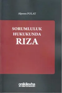 Sorumluluk Hukukunda Rıza