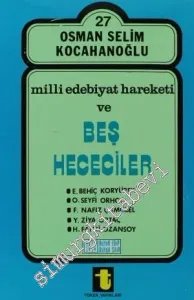 Milli Edebiyat Hareketi ve Beş Hececiler -         2004