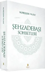 Şehzadebaşı Sohbetleri