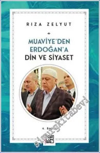 Muaviye'den Erdoğan'a Din ve Siyaset -        2023