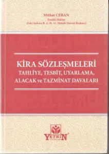 Kira Sözleşmeleri Tahliye, Tespit, Uyarlama, Alacak ve Tazminat Davaları