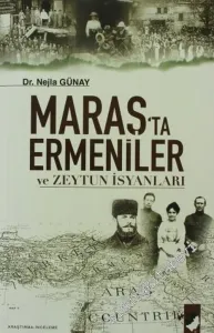 Maraş'ta Ermeniler ve Zeytun İsyanları -