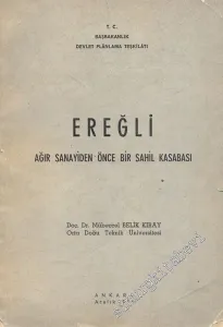 Ereğli: Ağır Sanayiden Önce Bir Sahil Kasabası -        1964