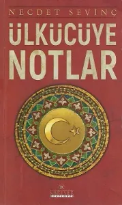 Ülkücüye Notlar