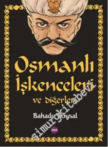 Osmanlı İşkenceleri ve Diğerleri -         2014