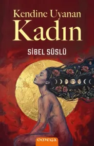 Kendine Uyanan Kadın