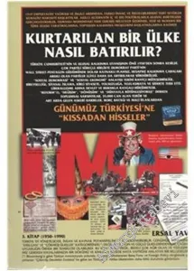Kurtarılan Bir Ülke Nasıl Batırılır ? Günümüz Türkiyesi'ne “Kıssadan Hisseler” -