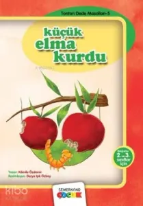 Küçük Elma Kurdu; 2. ve 3. Sınıflar İçin