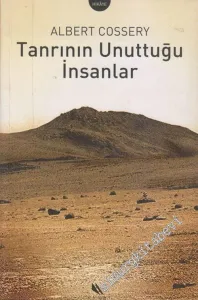 Tanrının Unuttuğu İnsanlar -        2004