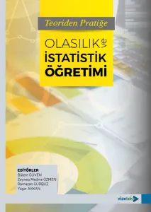Teoriden Pratiğe Olasılık ve İstatistik Öğretimi