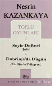 Toplu Oyunları 1 Seyir Defteri (Julia) Dobrinja'da Düğün (Bir Günün Trilogyası)