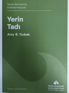 Yerin Tadı;Teruar Kavramına Kültürel Yolculuk