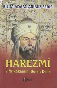 Harazmi - Sıfır Rakamını Bulan Deha