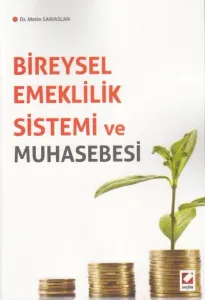 Bireysel Emeklilik Sistemi ve Muhasebesi