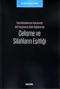 Çelişme ve Silahların Eşitliği