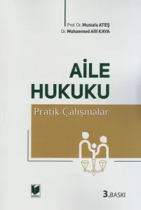 Aile Hukuku Pratik Çalışmalar