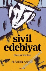 Sivil Edebiyat - Eleştiri Yazıları -         2018