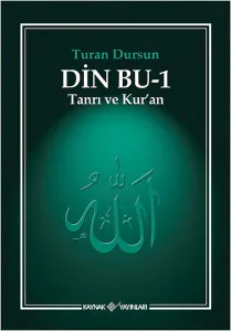 Din Bu - 1; Tanrı ve Kur'an